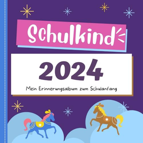 Schulkind 2024: Mein erster Schultag, Erinnerungsalbum zum Schulanfang, Freundebuch für Kindergarten und Kita, Geschenk für die Schultüte mit Pferden