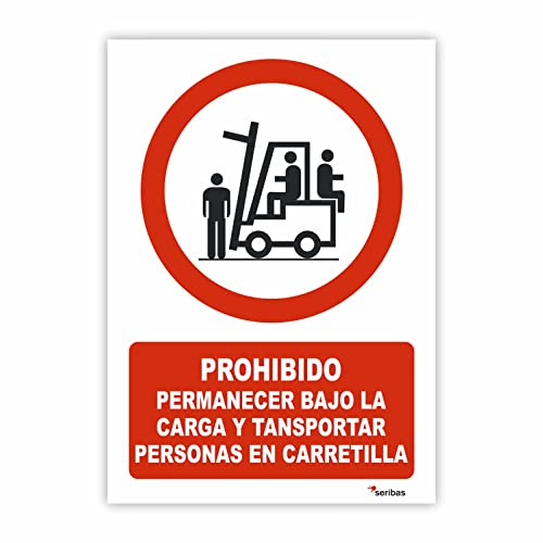 Seribas Señal Prohibido Permanecer Bajo la Carga y Transportar Personas en Carretilla - Medidas 21x30 cm - PVC 0.7mm - Carteles Homologados - Ideal Interior o Exterior - Resistente y Duradero