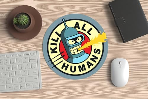 Alfombrilla para Mouse, Ratón de PC o Portátil - Kill All Humans - Diseño Bender - Humor Friki. Ideal para Gaming y Oficina y Todos los Freak Lovers.