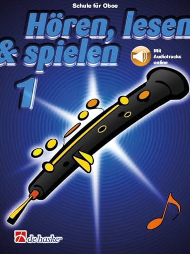 Hören, Lesen & Spielen - Schule für Oboe - Band 1 - mit Online-Audiotracks - Oboenschule (ISBN: 9789043166003) + hochwertiges Soundman Korkfett für Oboe