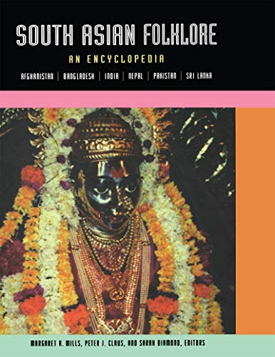 South Asian Folklore: An Encyclopedia (English Edition)