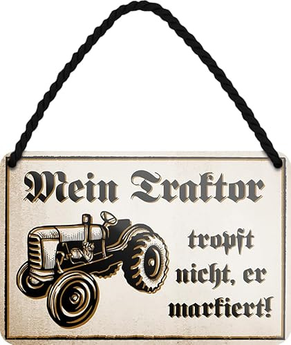 schilderkreis24 - Blechschilder Lustiger Spruch “Mein Traktor TROPFT Nicht, ER MARKIERT!” Deko Vintage Schild Geschenkidee für Landwirte 18x12 cm