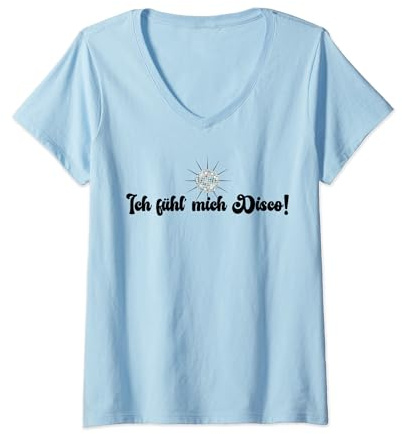 Damen Ich Fühl Mich Disco - Party Karneval Disco Apres Ski Malle T-Shirt mit V-Ausschnitt