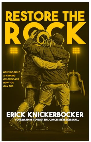 Restore The Rock: How We Built a Winning Culture And How You Can Too
