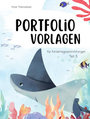 Portfolio Vorlagen für Kindertageseinrichtungen: Teil 3 Unterwasserwelt