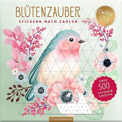 Stickern nach Zahlen Blüten-Zauber: Über 500 Sticker & 3 Motive