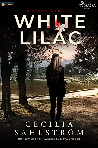 White Lilac: A Sara Vallén Thriller
