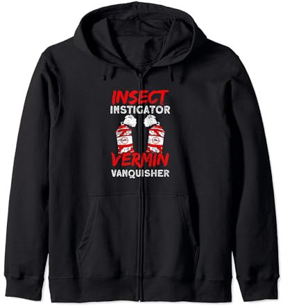 Insect Instigator Vermin Vanquisher Insect Exterminator Zip Hoodie