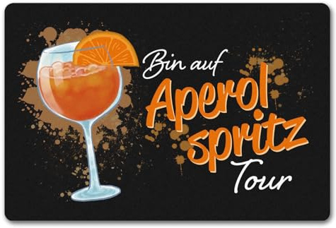speecheese Cocktail Fußmatte in 40x60 cm ohne Rand mit Spruch Bin auf Aperol Spritz Tour EIN lustiger Türvorleger für den Hausflur Alkohol Motiv originelle Fußabtreter Türmatte Frauen