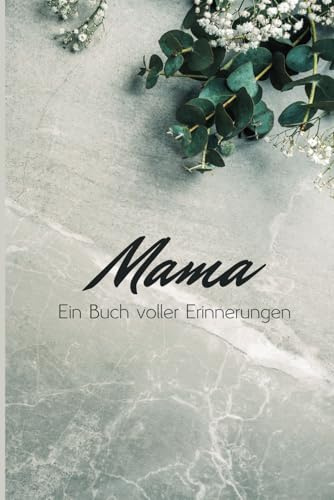 Mama Ein Buch voller Erinnerungen