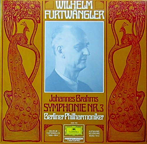 Wilhelm Furtwängler , Johannes Brahms , Berliner Philharmoniker - Symphonie Nr. 3 - Deutsche Grammophon - 2535 163