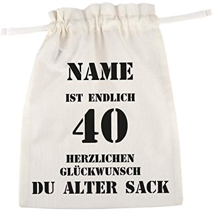 Herz & Heim® bedruckter Baumwoll Geschenkbeutel - Alter Sack - mit Namen des Geburtstagskindes 40. Geburtstag