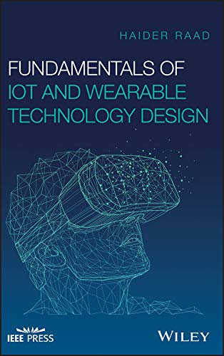 Fundamentals of IoT and Wearable Technology Design (English Edition)