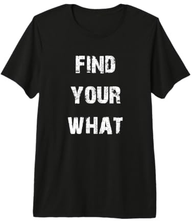Trouvez Votre Objectif de Vie T-Shirt Haut de Gamme