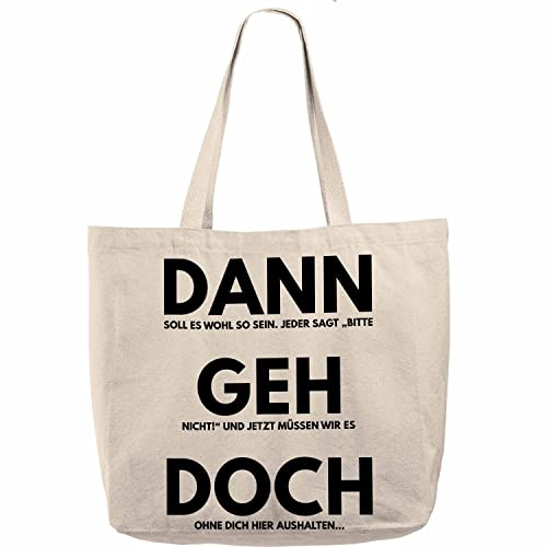 Trendation - Jobwechsel Stoffbeutel Geschenk Kollegin Kollege Lustig Abschiedsgeschenk Sprüche Dann Geh Doch Abschied Neuer Job Tragetasche (Breit)