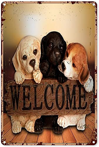 DBKGHIEDHG Welcome Decor Sign Welcome Dog Metal Sign Decor Tin Aluminum Sign Wall Art Metal Poster for Party Home Outside Yard Porch 16x12 inch