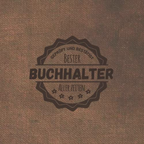 Bester Buchhalter aller Zeiten: Notizbuch inkl. To Do Liste | Das perfekte Geschenk | personalisiert für Männer, die die Finanzen macht | Geschenkidee | Geschenke | Beruf