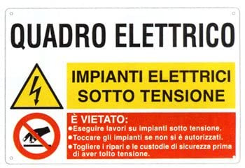 NEW CARTELLO SEGNALETICO - Quadro elettrico. Impianti elettrici sotto tensione - Adesivo Extra Resistente, Pannello in Forex, Pannello In Alluminio (PANNELLO IN ALLUMINIO 20X31 CM)