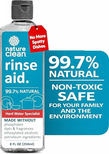 NATURE CLEAN Natural Dishwasher Rinse Aid Cleaner Liquid & Dishwashing Drying Agent 8 oz - 250ml. Non-Toxic Eco-Friendly Plant-Based Fragrance-Free. Spot Free Hard Water Stain Remover for Glass