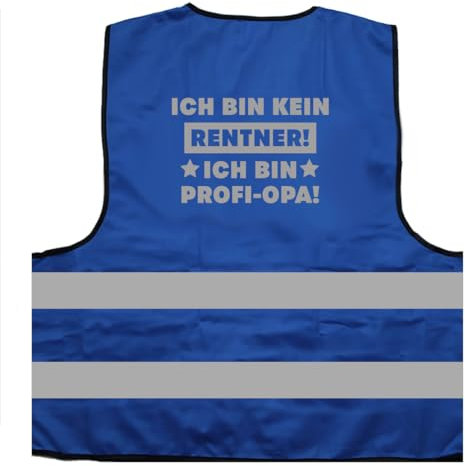 Ich Bin kein Rentner, ich Bin Profi Opa lustiges Geschenk zur Rente Warnweste BZW. Signalweste mit reflektierendem Aufdruck - Größe S/M, Blau