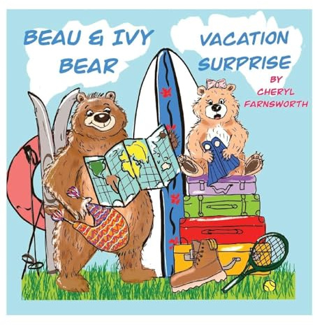 Beau & Ivy Bear Vacation Surprise: A Spruce Hollow Story