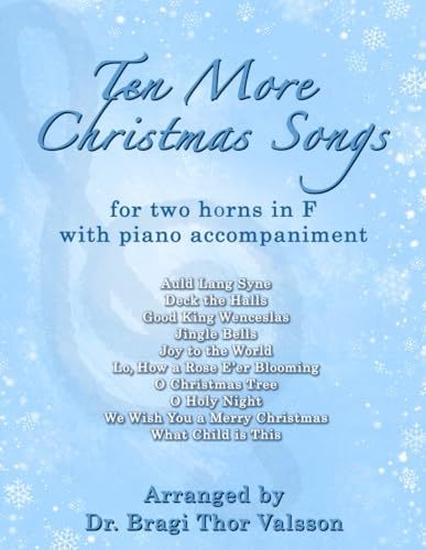 Ten More Christmas Songs for two Horns in F: horn duets