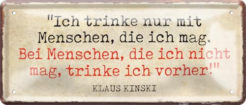 schilderkreis24 Blechschild 28×12 cm – Bier Spruch – Bar, Stammtisch & Partykeller (Ich trinke nur mit Menschen Klaus Kinski)