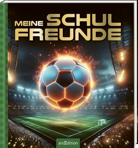 Meine Schulfreunde – Fußball: Freundebuch für die Grundschule | Geschenk für den Schulanfang für Kinder ab 5 Jahren