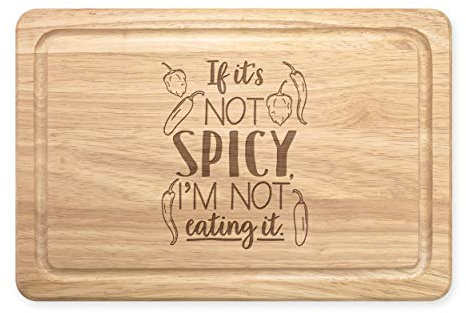 Rechteckiges Schneidebrett aus Holz mit der Aufschrift „If It's Not Spicy I'm Not Eating It“