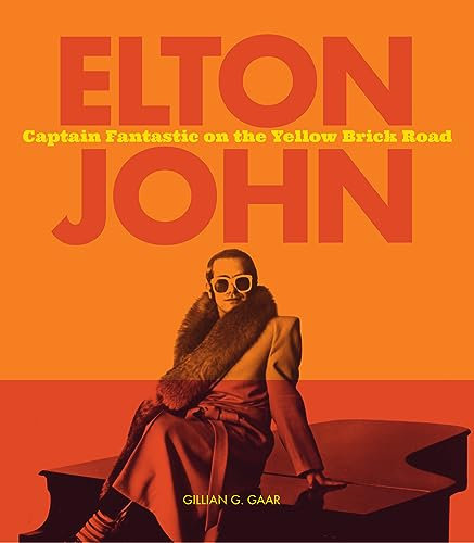 Elton John: Captain Fantastic on the Yellow Brick Road (English Edition)