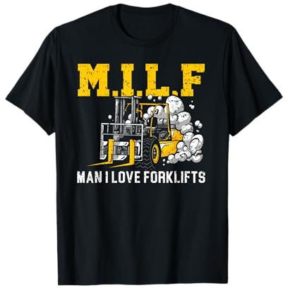 Man I Love Carretillas elevadoras Conductor de montacargas Operador de montacargas Camiseta