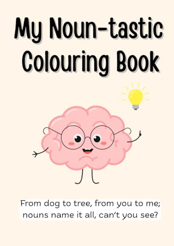 My Noun-tastic Colouring Book
