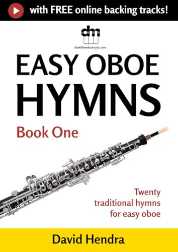 Easy Oboe Hymns - Book One: Twenty traditional hymns for easy oboe (Easy Oboe series)