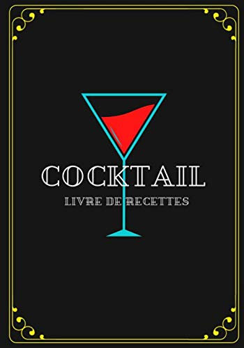 Cocktail, Livre de recettes: Carnet pour noter les recettes de cocktail | 100 pages | Idéal pour un cadeau
