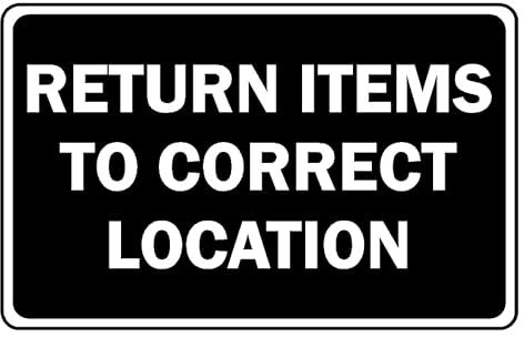 Return items to correct location informational sign - 1mm flexible Plastic sign (200mm x 150mm)