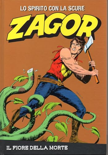 Le raccolte de la Gazzetta dello Sport Zagor Lo spirito con la scure Vol. 64 Il fiore della morte