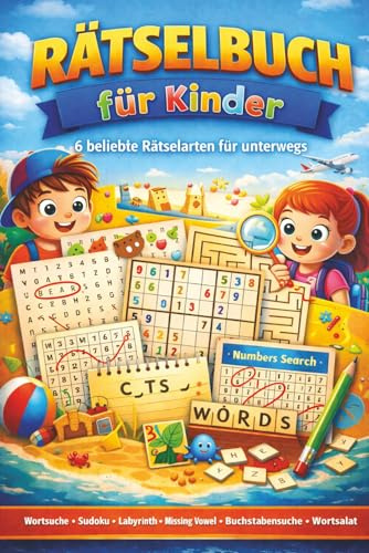 Mein Rätselbuch für Kinder unterwegs: Wortsuche, Labyrinthe, Buchstabensalat & Zahlensuche – Rätselspaß für Kinder ab 6 Jahren (Eine Rätselbuch-Serie ... für Kinder und Erwachsene., Band 1)