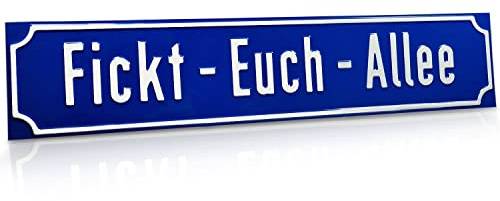 signodoo® Straßenschild „Fickt-Euch-Allee“ | Größe BxH: 60,0 x 13,0 cm |Material: Aluminium, geprägt | Nostalgisches Straßenschild | Antiqua-Rand