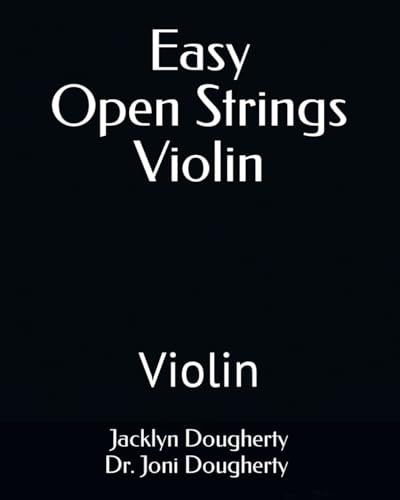 Easy Open Strings Violin: Learn Open Strings