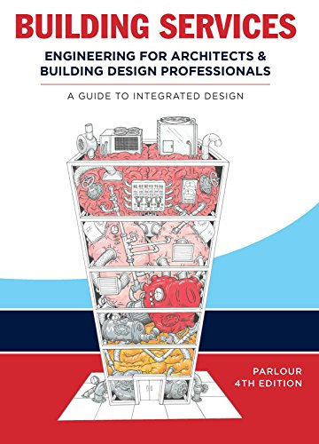 Building Services: Engineering for Architects and Building Design Professionals