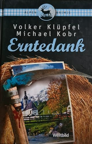 Erntedank (Alpenkrimis)