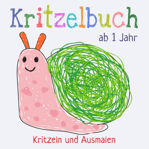 Kritzelbuch ab 1 Jahr: Erstes dickes Ausmalbuch mit 50 einfachen Motiven zum Kritzeln und Ausmalen der ersten Gegenstände für kreative Kinder