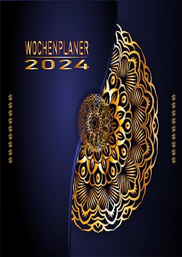 Wochenplaner 2024: Wochenplaner 12 monate von Januar bis Dezember 2024 | A4 Wochenplaner mit Uhrzeiten | Kalenderbuch mit Feiertagen | Mandala Cover