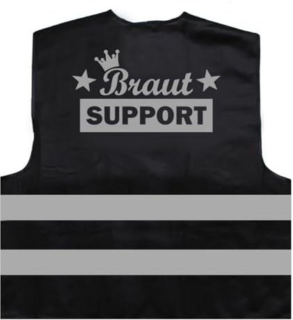Braut Support JGA Junggessellenabschied 2024 Warnweste BZW. Signalweste mit reflektierendem Aufdruck - Größe S/M, Schwarz