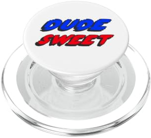 Dude Sweet | Movie Quote Comedy Car Tattoo PopSockets PopGrip for MagSafe