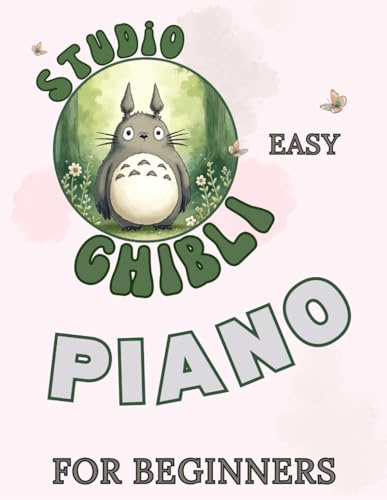 Studio Ghibli Easy Piano for Beginners: Big-Note Format with Letters & Fingering