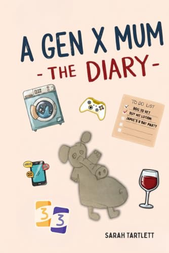 A Gen X Mum – The Diary