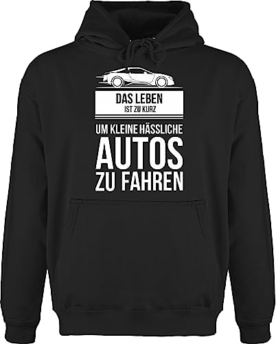 Shirtracer - Hoodie Herren Pullover Männer - Sprüche Statement - das Leben ist zu kurz um kleine hässliche Autos zu Fahren