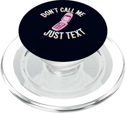 Flip Phone Don't Call Me Just Text Funny Introvert Nostalgia PopSockets PopGrip for MagSafe