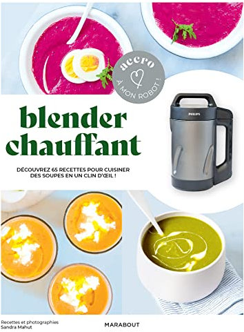 Accro à mon robot - Blender chauffant